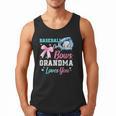 Baseball Or Bows Your Grandma Loves You Gender Reveal Men Tank Top Baseball Or Bows Your Grandma Loves You Gender Reveal Men Tank Top