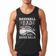 Baseball Dad Like A Baseball Dad But With Bigger Balls Men Tank Top