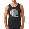 Baseball Dad Only Baseball Players Have The Greatest Dads Men Tank Top