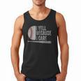Baseball Dads I Yell Because I Care Baseball Dad Men Tank Top