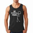Baseball Lover Sad Stick No Baseball Today Men Tank Top