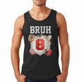 Bruh I'm 8 Baseball 8th Birthday Sports 8 Year Old Boy Men Tank Top Bruh I'm 8 Baseball 8th Birthday Sports 8 Year Old Boy Men Tank Top
