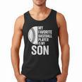 Cute Favorite Baseball Player Is My Son Women Men Men Tank Top Cute Favorite Baseball Player Is My Son Women Men Men Tank Top