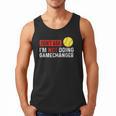 Don’t Ask I’m Not Doing Gamechanger Baseball Men Tank Top Don’t Ask I’m Not Doing Gamechanger Baseball Men Tank Top
