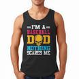 I'm A Baseball Dad Nothing Scares Me Softball Player Men Tank Top I'm A Baseball Dad Nothing Scares Me Softball Player Men Tank Top