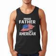 Proud Father And American Flag Baseball Dad Father Patriotic Men Tank Top Proud Father And American Flag Baseball Dad Father Patriotic Men Tank Top