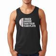 I Snack Harder Than Your Team Plays Baseball Men Women Men Tank Top