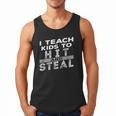 I Teach My Kids To Hit Steal Fun Softball Baseball Dad Coach Men Tank Top