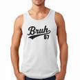 Bruh Baseball Style Number 67 Sports Bro Slang Meme Brother Men Tank Top Bruh Baseball Style Number 67 Sports Bro Slang Meme Brother Men Tank Top
