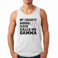 My Favorite Baseball Player Calls Me Gamma Men Tank Top My Favorite Baseball Player Calls Me Gamma Men Tank Top