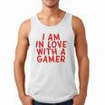 I Am In Love With A Gamer Cute Valentines Day Gamer Couple Raglan Baseball Tee Men Tank Top