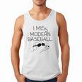 I Miss Modern Baseball Vintage Baseball Meme Tee Men Tank Top I Miss Modern Baseball Vintage Baseball Meme Tee Men Tank Top