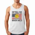 Softball Dad Like Baseball Dad But With Bigger Balls Men Tank Top