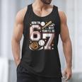 6 Year Old Birthday 67 Trend Baseball Now I’m 6 Next Year 7 Men Tank Top 6 Year Old Birthday 67 Trend Baseball Now I’m 6 Next Year 7 Men Tank Top