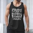 Baseball Dad Men Fatherhood Like Baseball With Fewer Rules Men Tank Top Baseball Dad Men Fatherhood Like Baseball With Fewer Rules Men Tank Top