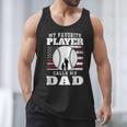 My Favorite Player Calls Me Dad Cool Baseball Dad Tee Men Tank Top My Favorite Player Calls Me Dad Cool Baseball Dad Tee Men Tank Top