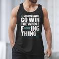 Might As Well Go Win The Whole Thing Baseball Apparel Men Tank Top