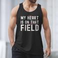 My Heart Is On That Field Baseball Softball Dad Father Men Tank Top My Heart Is On That Field Baseball Softball Dad Father Men Tank Top