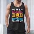 I'm A Baseball Dad Nothing Scares Me Softball Player Men Tank Top I'm A Baseball Dad Nothing Scares Me Softball Player Men Tank Top
