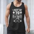 I May Be 70 Baseball Player 70th Birthday Party Men Tank Top