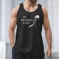 No Baseball Today Baseball Player Baseball Dad Coach Men Tank Top