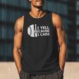 Baseball Fan I Yell Because I Care Baseball Dads Men Tank Top