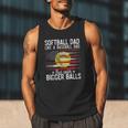 Softball Dad Just Like A Baseball Dad But With Bigger Balls Men Tank Top Softball Dad Just Like A Baseball Dad But With Bigger Balls Men Tank Top