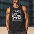 I Teach Kids To Hit And Steal Baseball Coach Sport Lover Men Men Tank Top