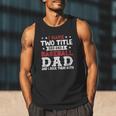 I Have Two Title Dad And a Baseball Dad And I Rock Them Both Men Tank Top I Have Two Title Dad And a Baseball Dad And I Rock Them Both Men Tank Top