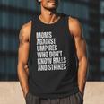 Women's Moms Against Umpires Parents Mom Baseball Sarcastic Men Tank Top Women's Moms Against Umpires Parents Mom Baseball Sarcastic Men Tank Top