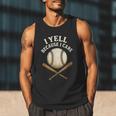 I Yell Because I Care Baseball Dad Coach Men Tank Top I Yell Because I Care Baseball Dad Coach Men Tank Top