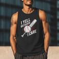 I Yell Because I Care Baseball Dads Baseball Fan Humor Men Tank Top I Yell Because I Care Baseball Dads Baseball Fan Humor Men Tank Top