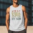 Vintage Baseball Dad For Men I'm A Catch Just Ask My Son Men Tank Top Vintage Baseball Dad For Men I'm A Catch Just Ask My Son Men Tank Top