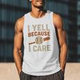 I Yell Because I Care Baseball Dad Coach Father's Day Premium Tri-Blend Men Tank Top I Yell Because I Care Baseball Dad Coach Father's Day Premium Tri-Blend Men Tank Top