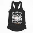 Baseball Mom We Don´t Just Look Crazy Baseball Player Flowy Tank