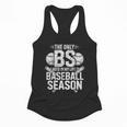 The Only BS I Need In My Life Is Baseball Season Player Joke Flowy Tank The Only BS I Need In My Life Is Baseball Season Player Joke Flowy Tank
