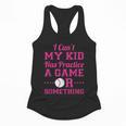 I Can't My Kid Has Practice A Game Or Something Baseball Mom Flowy Tank I Can't My Kid Has Practice A Game Or Something Baseball Mom Flowy Tank
