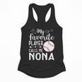 My Favorite Player Calls Me Nona Baseball Player Flowy Tank