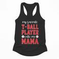 My Favorite T-Ball Player Calls Me Mama Baseball Mom Flowy Tank My Favorite T-Ball Player Calls Me Mama Baseball Mom Flowy Tank