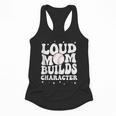Loud Baseball Mom Builds Character Flowy Tank Loud Baseball Mom Builds Character Flowy Tank