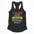 This Mom Hates White Baseball Pants Quote For a Baseball Mom Flowy Tank