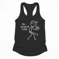 No Baseball Game Today Sad Stickfigure Baseball Player Flowy Tank No Baseball Game Today Sad Stickfigure Baseball Player Flowy Tank