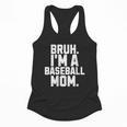 Sarcastic Bruh Baseball Mom Fan Gear For Mama Life Flowy Tank