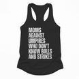 Women's Moms Against Umpires Parents Mom Baseball Sarcastic Flowy Tank Women's Moms Against Umpires Parents Mom Baseball Sarcastic Flowy Tank