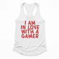 I Am In Love With A Gamer Cute Valentines Day Gamer Couple Raglan Baseball Tee Flowy Tank