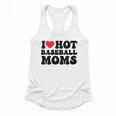 I Love Hot Baseball Moms Baseball Mom Sport Men Women Flowy Tank I Love Hot Baseball Moms Baseball Mom Sport Men Women Flowy Tank