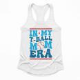 In My T-Ball Mom Era Baseball Mom Groovy Mother's Day Raglan Baseball Tee Flowy Tank In My T-Ball Mom Era Baseball Mom Groovy Mother's Day Raglan Baseball Tee Flowy Tank