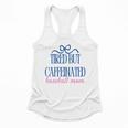 Tired But Caffeinated Baseball Mom Trendy Tired Baseball Mom Flowy Tank Tired But Caffeinated Baseball Mom Trendy Tired Baseball Mom Flowy Tank