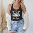 Baseball Mom We Don´t Just Look Crazy Baseball Player Flowy Tank