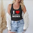 I Love Hot Baseball Moms I Heart Baseball Moms Flowy Tank